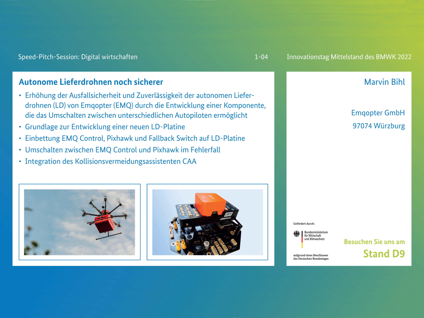 Die Teilnahme am Innovationstag Mittelstand beinhaltete neben dem Stand auch eine Speed-Pitch-Session
